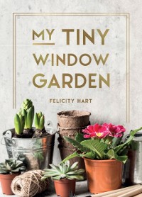 Cover My Tiny Window Garden