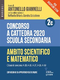 Cover Concorso a cattedra 2020. Per discipline STEM. Scuola secondaria. Con webinar di approfondimento online. Ambito scientifico-matematico (Vol. 2C)