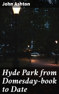 Cover Hyde Park from Domesday-book to Date