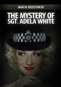 Cover The Mystery of Sgt. Adela White