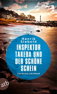 Cover Inspektor Takeda und der schöne Schein