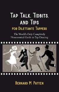 Cover Tap Talk, Tidbits, and Tips for Dilettante Tappers