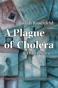 Cover A Plague of Cholera and Other Stories