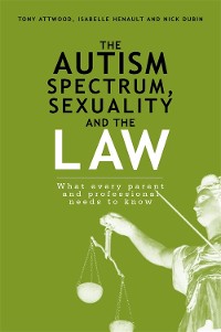 Cover The Autism Spectrum, Sexuality and the Law