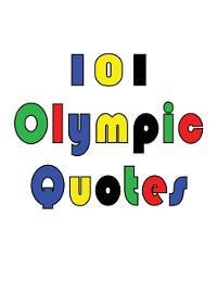 Cover 101 Olympic Quotes