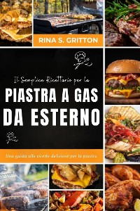 Cover Il semplice ricettario per la piastra a gas da esterno