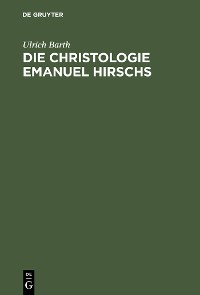 Cover Die Christologie Emanuel Hirschs