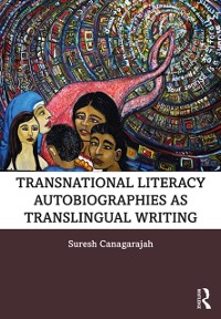 Cover Transnational Literacy Autobiographies as Translingual Writing