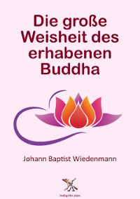 Cover Die große Weisheit des erhabenen Buddha