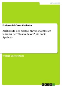 Cover Análisis de dos relatos breves insertos en la trama de "El asno de oro" de Lucio Apuleyo