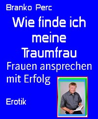 Cover Wie finde ich meine Traumfrau