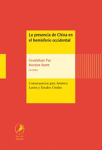 Cover La presencia de China en el hemisferio occidental