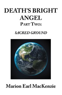 Cover Death's Bright Angel  Part Two: Sacred Ground