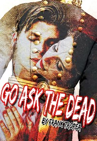 Cover Go Ask The Dead
