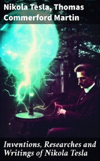 Cover Inventions, Researches and Writings of Nikola Tesla