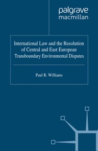 Cover International Law and the Resolution of Central and East European