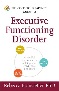 Cover Conscious Parent's Guide to Executive Functioning Disorder