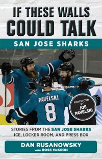 Cover If These Walls Could Talk: San Jose Sharks