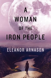 Cover Woman of the Iron People