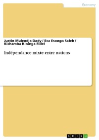 Cover Indépendance mixte entre nations