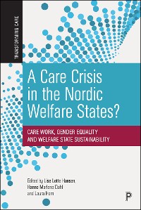 Cover A Care Crisis in the Nordic Welfare States?