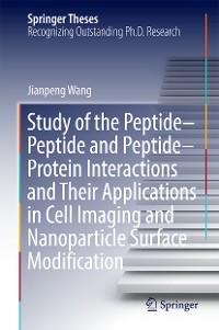 Cover Study of the Peptide-Peptide and Peptide-Protein Interactions and Their Applications in Cell Imaging and Nanoparticle Surface Modification