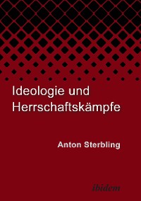 Cover Ideologie und Herrschaftskämpfe