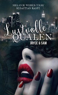 Cover Lustvolle Qualen: Joyce & Sam