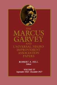 Cover The Marcus Garvey and Universal Negro Improvement Association Papers, Vol. VI