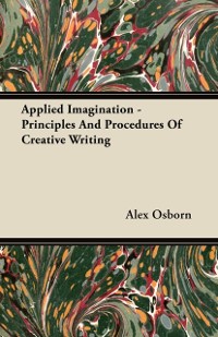Cover Applied Imagination - Principles and Procedures of Creative Writing