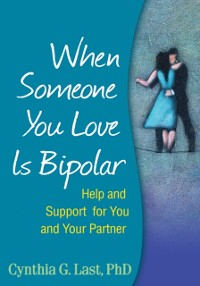 Cover When Someone You Love Is Bipolar
