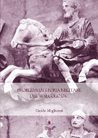 Cover Problemi di Storia Militare del III Secolo D.C.