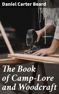 Cover The Book of Camp-Lore and Woodcraft