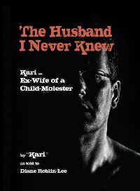 Cover The Husband I Never Knew: Kari