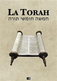Cover La Torah (Les cinq premiers livres de la Bible hébraïque)