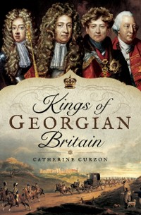 Cover Kings of Georgian Britain