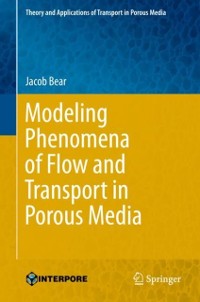 Cover Modeling Phenomena of Flow and Transport in Porous Media