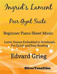 Cover Ingrid's Lament Peer Gynt Suite Beginner Piano Sheet Music