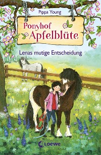 Cover Ponyhof Apfelblüte (Band 11) - Lenas mutige Entscheidung