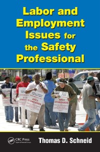 Cover Labor and Employment Issues for the Safety Professional