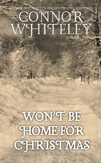 Cover Won't Be Home For Christmas: A World War Two Historical Fiction Short Story