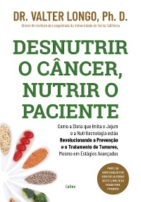 Cover Desnutrir o câncer, nutrir o paciente