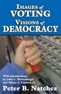 Cover Images of Voting/Visions of Democracy