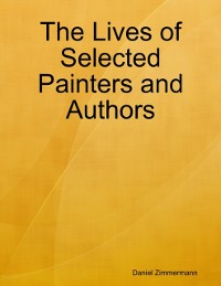 Cover The Lives of Selected Painters and Authors