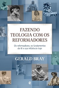 Cover Fazendo teologia com os reformadores