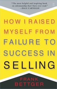 Cover How I Raised Myself From Failure to Success in Selling
