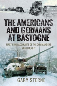 Cover Americans and Germans at Bastogne