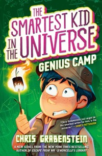 Cover Genius Camp: The Smartest Kid in the Universe, Book 2