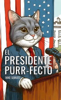 Cover El Presidente Purr-fecto