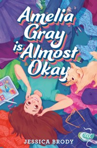 Cover Amelia Gray Is Almost Okay